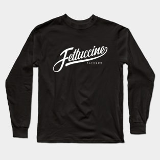 Funny Fettuccine Alfredo, pasta, italian food baseball Long Sleeve T-Shirt